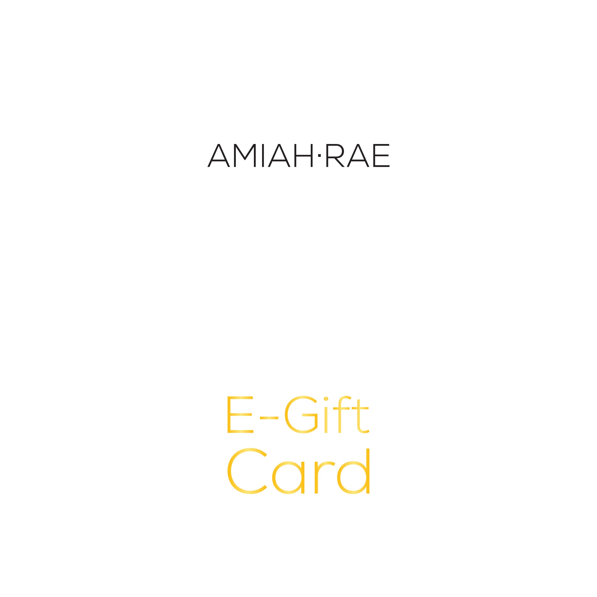 Amiah-Rae E-Gift Card